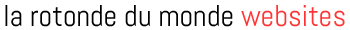 la rotonde du monde websites